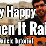 only happy when it rains ukulele