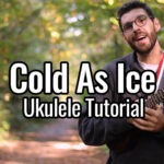 cold as ice ukulele