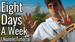 eight days a week ukulele