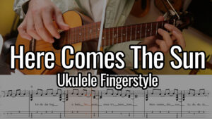 here comes the sun ukulele fingerstyle